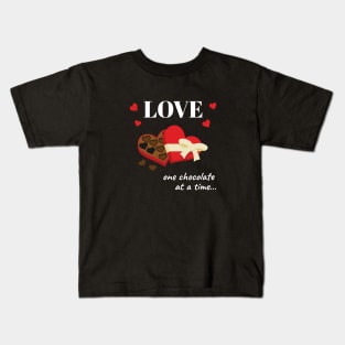 Love One Chocolate at a Time Funny Quote Kids T-Shirt